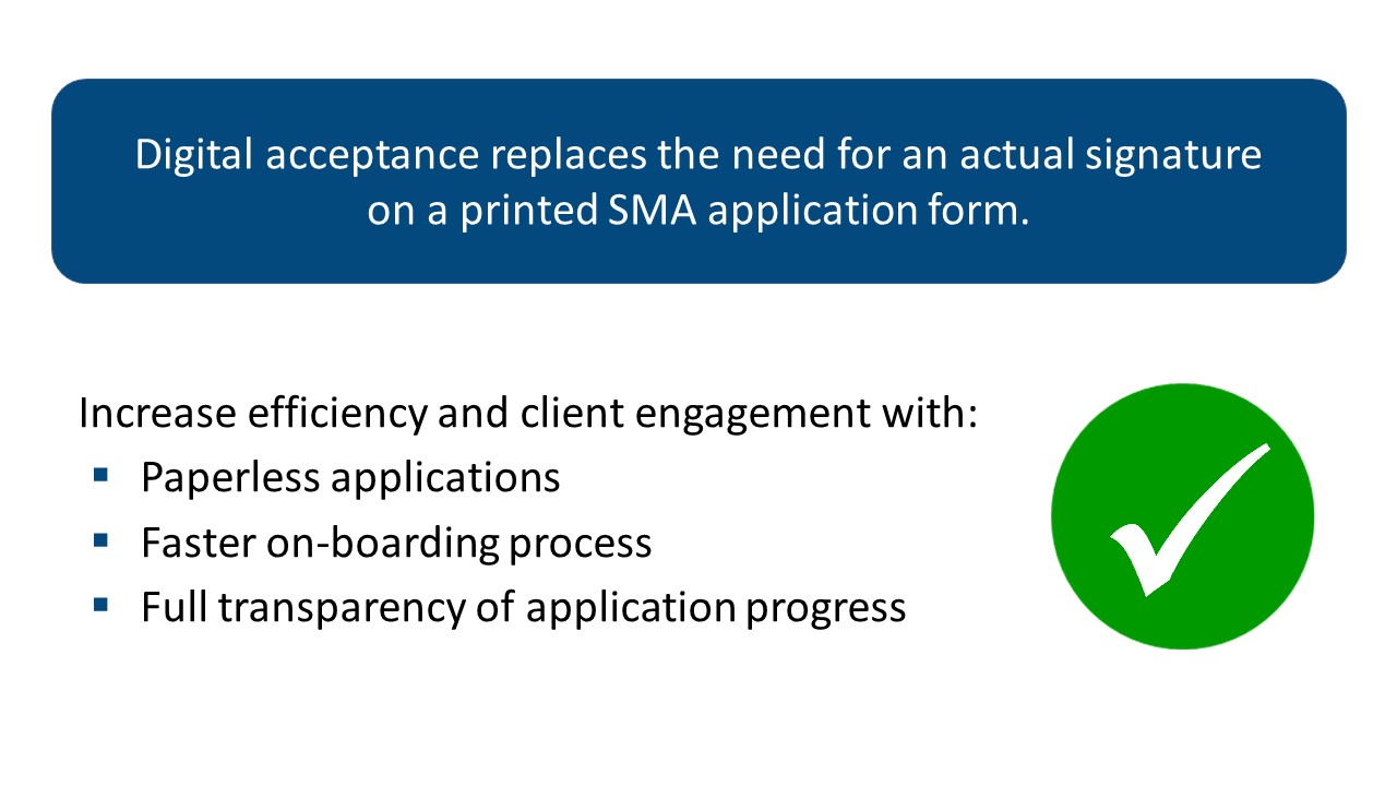Digital acceptance for SMA applications